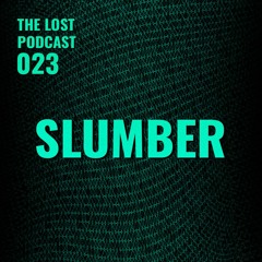 TLP023 | Slumber