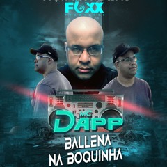 Mc Dapp - Ballena Na Boquinha