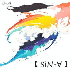 【 SiNn∀ 】