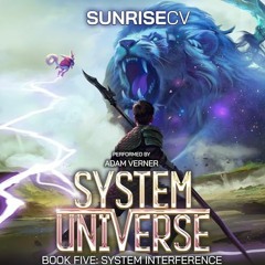 FREE Audiobook 🎧 : System Interference (System Universe 5), By SunriseCV