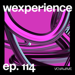 WExperience #114