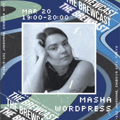 Masha Wordpress @ Tokyo Beer Lab 20/03/2025