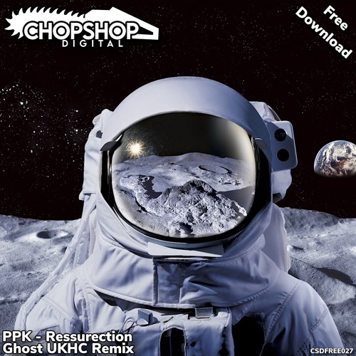 Stream PPK - Resurrection (Ghost UKHC Remix) By Chop Shop Digital.