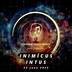 24 Jun 25 Inimīcus Intus