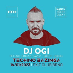 DJ Ogi - Techno Bazinga - Exit Club Brno 14.1.2023