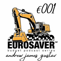 Eurosaver Mixcast €0.01 : Andrew James Gustav (Recorded 2011)