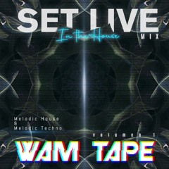 Melodic House & Techno // Wam Tape // Vol. 1