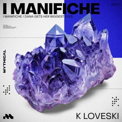 K Loveski - Dana Gets Her Biggest Eyes (Original Mix)