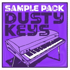 *SAMPLE PACK* -- Dusty Keys (120BPM)