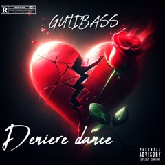 DENIERE DANCE - GUTIBASS (PROMO)