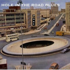 Hole in the Road Blues