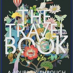 Read Ebook ⚡ The Travel Book: A Journey Through Every Country in the World (Lonely Planet)     Har