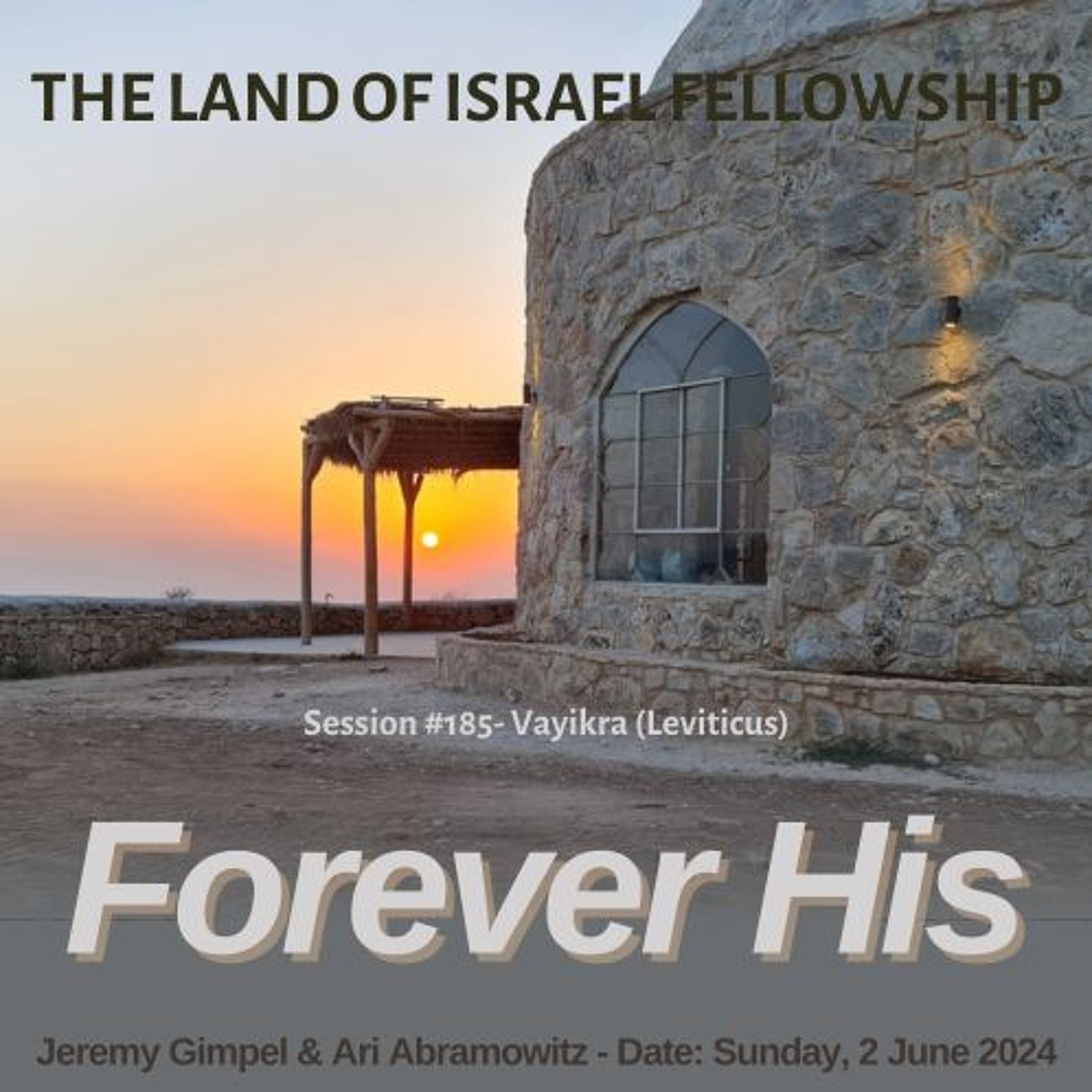 Forever His: The Land of Israel Fellowship