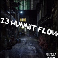 13’HUNNIT FLOW-Team BYG