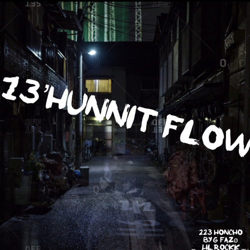 13’HUNNIT FLOW-Team BYG