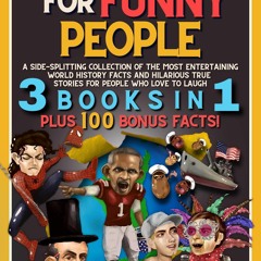 [PDF⚡READ❤ONLINE] Fun Facts For Funny People : A Side-Splitting Collection Of The Most