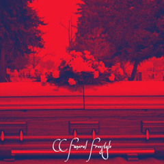 CC Funeral Freestyle