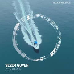 Sezer Güven - Who We Are | Free Download |
