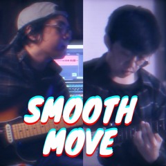 Smooth Move - Cory Wong feat. Tom Misch