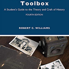 [READ] KINDLE 💑 The Historian's Toolbox: A Student's Guide to the Theory and Craft o