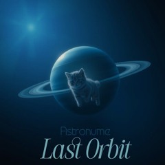 astronume - last orbit
