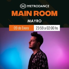 Main Room pres @ Mayro Enero 23´