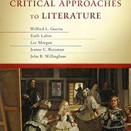💓 ACCESS KINDLE PDF EBOOK EPUB A Handbook of Critical Approaches to Literature by  Wilfred Guerin