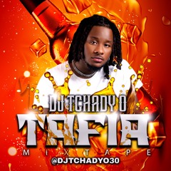 TAFIA RABODAY MIXTAPE DJ TCHADY O 2024