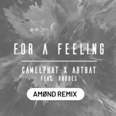 CamelPhat, ARTBAT - For A Feeling (AMOND REMIX)