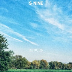 S-NINE - REBORN (02.05.2022)