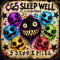 CG5 & J-Luv Da Prince – Sleep Well (Royalty Treatment)