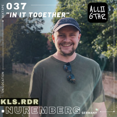 KLS.RDR | ON LOCATION 037:  "In It Together"