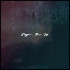 Skyper - Hear Me