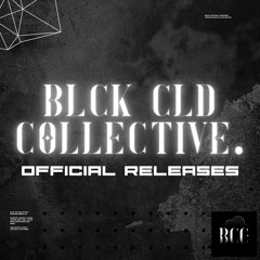 ☁ BLCK CLD COLLECTIVE RELEASES ☁