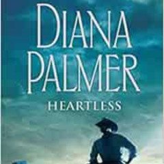 GET EPUB 📚 Heartless by Diana Palmer,Phil Gigante EPUB KINDLE PDF EBOOK