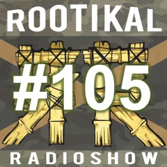 Rootikal Radioshow #105 - 29th February 2024