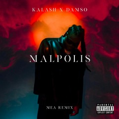 Kalash & Damso - Malpolis (Mea House Remix)