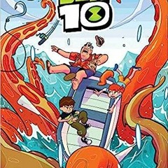 Get *[PDF] Books Ben 10 Original Graphic Novel: The Creature from Serenity Shore BY C.B. Lee (A