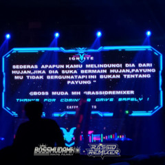 SERIBU KEMANISAN HARAPAN SUPER EXC - [ RASSIDREMIXER ] #Req YULIA RAHMADANI X BOSS MUDA MH