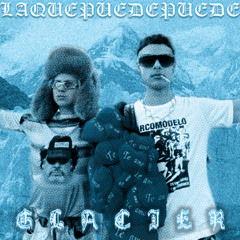 Ca7riel & Paco Amoroso - La Que Puede Puede (Glacier Flip)