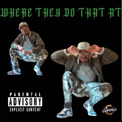 WHERE THEY DO THAT AT