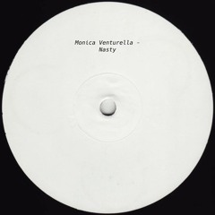 Monica Venturella - Nasty (Original Mix)