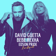David Guetta & Bebe Rexha - I'm Good (Blue) (Edson Pride Remix)