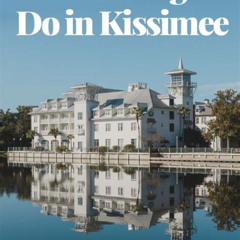 Best Free Things To Do In Kissimmee Florida Other Than Disney Tours Review