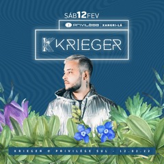 KRIEGER @ Privilège Sul • 12.02.2022