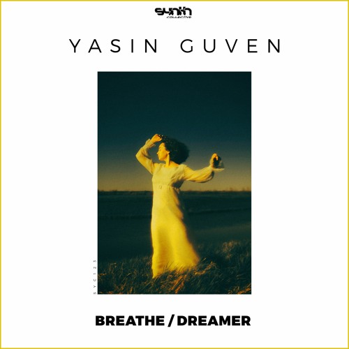 Yasin Guven - Breathe [Synth Collective]