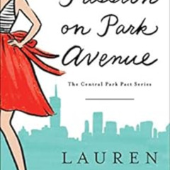 Read PDF 📑 Passion on Park Avenue (The Central Park Pact Book 1) by Lauren Layne EPU