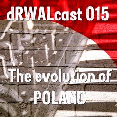 dRWALcast 015: The Evolution of POLAND | 12.2022
