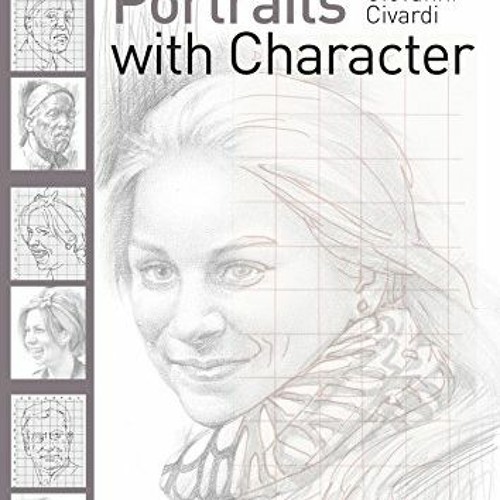 Stream FREE Drawing Using Grids: Portraits with Character by Giovanni Civardi by Stacie C