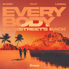 Shoby & Fijy - Everybody (Backstreet's Back) [feat. Lindal]